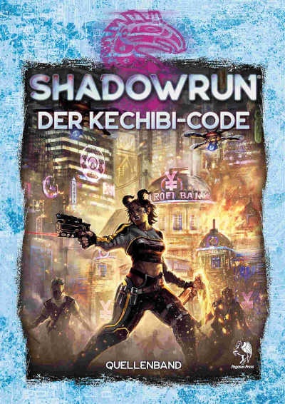 Shadowrun: Der Kechibi-Code (Hardcover)